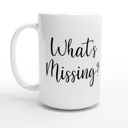 White 15oz Ceramic Mug - What are We Missing? | Kid-Epics Expressions